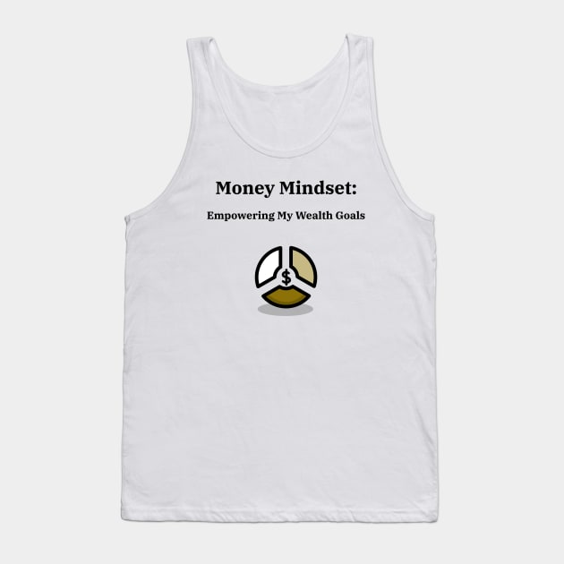 Money Mindset: Empower Your Wealth Goals Finance Education Tank Top by PrintVerse Studios